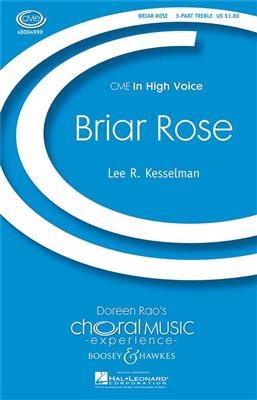 Lee R. Kesselman: Briar Rose: Voix Hautes et Accomp.