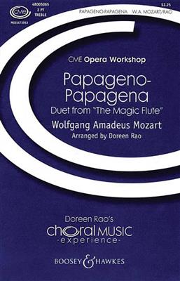Wolfgang Amadeus Mozart: Papageno-Papagena: (Arr. Doreen Rao): Voix Hautes et Accomp.