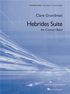Clare Grundman: Hebrides Suite: Orchestre d'Harmonie