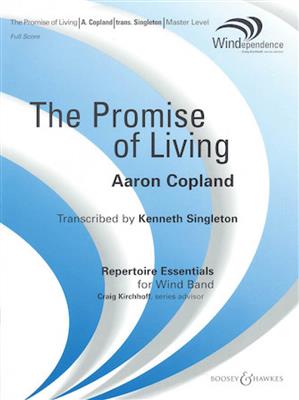 Aaron Copland: The Promise of Living (from The Tender Land): (Arr. Kenneth Singleton): Orchestre d'Harmonie
