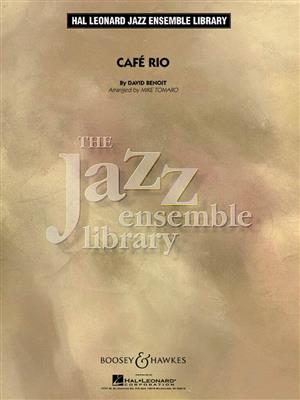 David Benoit: Café Rio: (Arr. Mike Tomaro): Orchestre d'Harmonie