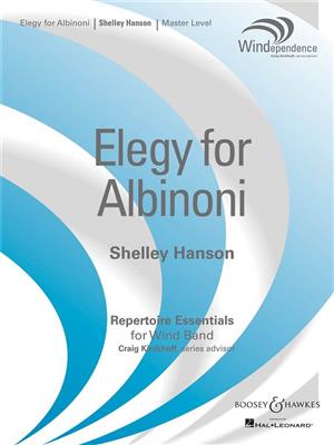 Shelley Hanson: Elegy for Albinoni: Orchestre d'Harmonie