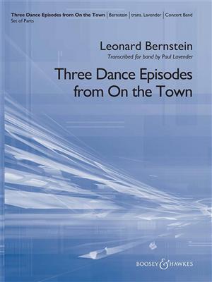 Leonard Bernstein: Three Dance Episodes (from On the Town): (Arr. Paul Lavender): Orchestre d'Harmonie