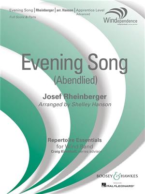 Josef Rheinberger: Evening Song (Abendlied): (Arr. Shelley Hanson): Orchestre d'Harmonie