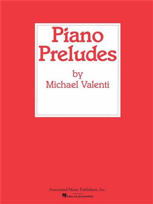 Michael Valenti: Piano Preludes: Solo de Piano