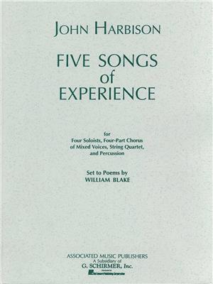 John Harbison: Five Songs of Experience: Chœur Mixte et Accomp.