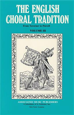 English Choral Tradition Vol3: Chœur Mixte et Accomp.