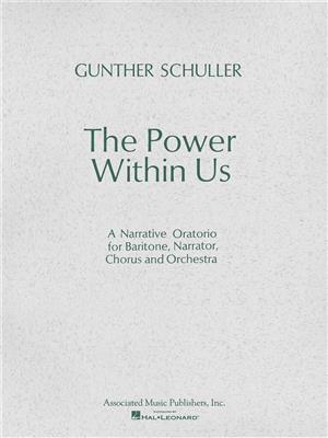 Gunther Schuller: The Power Within Us: Orchestre Symphonique