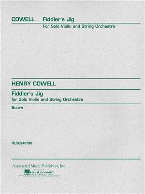 Henry Cowell: Fiddler's Jig: Orchestre et Solo