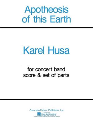 Karel Husa: Apotheosis of This Earth: Orchestre d'Harmonie