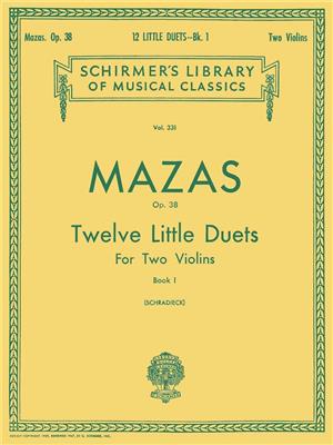 Jacques-Féréol Mazas: 12 Little Duets, Op. 38 - Book 1: Violon et Accomp.