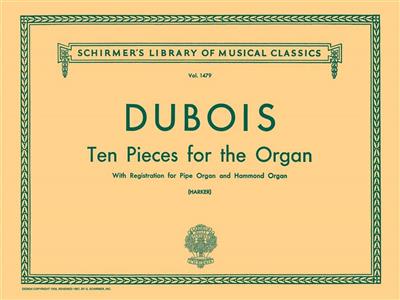 Théodore Dubois: 10 Pieces: Orgue