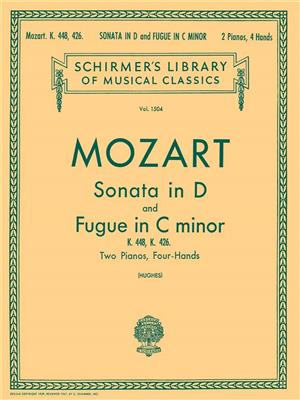 Wolfgang Amadeus Mozart: Sonata in D (K.448) Fugue in C Minor (K.426): Piano Quatre Mains