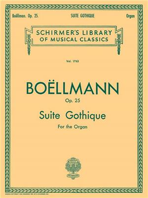 Léon Boëllmann: Suite Gothique, Op. 25: Orgue