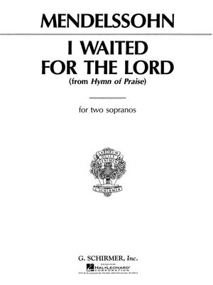 Felix Mendelssohn Bartholdy: I Waited for the Lord (from Hymn of Praise): Chant et Piano