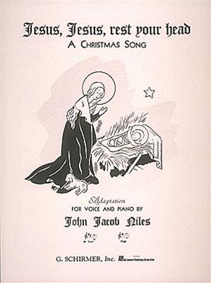 John Jacob Niles: Jesus, Jesus Rest Your Head: Chant et Piano