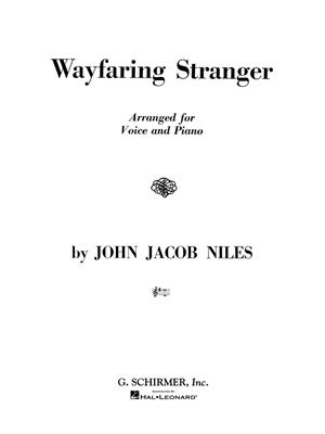 John Jacob Niles: Wayfaring Stranger: Chant et Piano