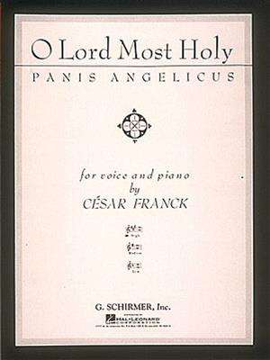 César Franck: Panis Angelicus (O Lord Most Holy): Chant et Piano