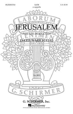 Darius Milhaud: Jerusalem: Chœur Mixte A Cappella