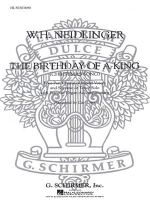 William Henry Neidlinger: The Birthday Of A King: (Arr. Carl Deis): Chœur Mixte et Accomp.