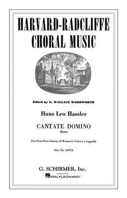 Hans Leo Hassler: Cantate Domino Motet: (Arr. G. Wallace Woodworth): Chœur Mixte A Cappella