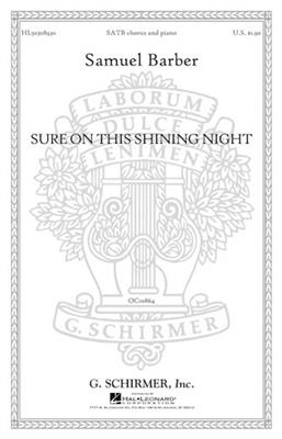 Samuel Barber: Sure on this shining night, Op. 13, No. 3: Chœur Mixte et Accomp.