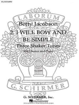 I Will Bow And Be Simple Treble With Piano: (Arr. B Jacobson): Chant et Piano