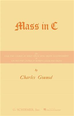 Charles Gounod: Mass In C: (Arr. E May): Chœur Mixte et Accomp.