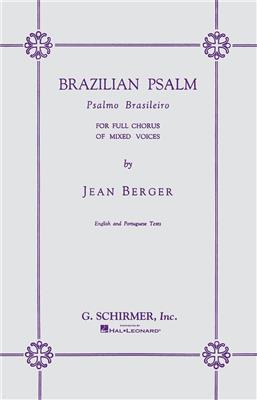 Jean Berger: Brazilian Psalm: Chœur Mixte et Accomp.