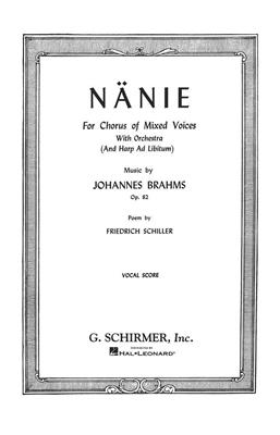 Johannes Brahms: N?nie, Op. 82: (Arr. Friedrich Schiller): Chœur Mixte et Accomp.