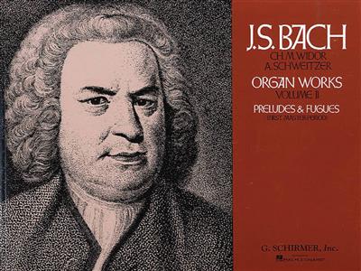 Johann Sebastian Bach: Organ Works Volume 2 - Preludes And Fugues: Orgue