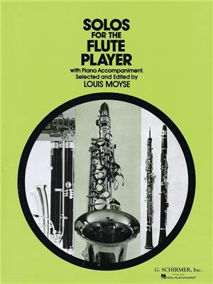 Solos for the Flute Player: (Arr. Louis Moyse): Flûte Traversière et Accomp.