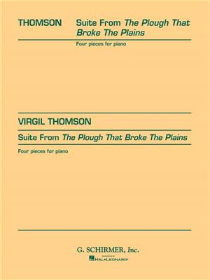 Virgil Thomson: Suite from The Plough That Broke the Plains: Solo de Piano