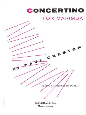 Paul Creston: Concertino: Marimba