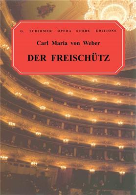 Carl Maria von Weber: Der Freischutz: (Arr. Natalia MacFarren): Chœur Mixte et Accomp.