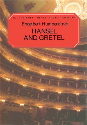 Engelbert Humperdinck: Hansel and Gretel: (Arr. Constance Bache): Chœur Mixte et Accomp.