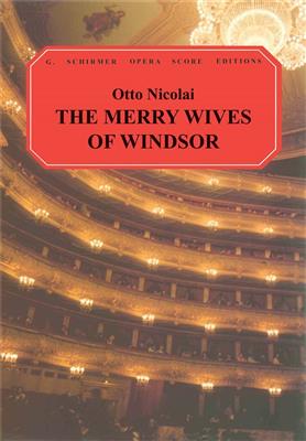 Otto Nicolai: The Merry Wives of Windsor: (Arr. Josef Blatt): Chœur Mixte et Accomp.