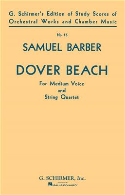 Samuel Barber: Dover Beach: Chœur Mixte et Ensemble