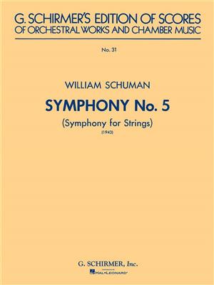 William Schuman: Symphony No. 5 (1943): Symphony for Strings: Orchestre Symphonique