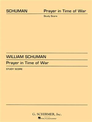 William Schuman: Prayer In Time Of War: Orchestre Symphonique