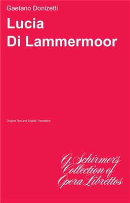 Gaetano Donizetti: Lucia di Lammermoor: Chœur Mixte et Accomp.