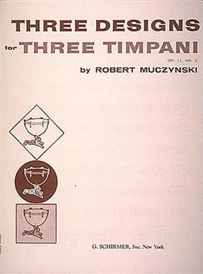 Robert Muczynski: Designs for 3 timpani, Op. 11, No. 2: Timpani
