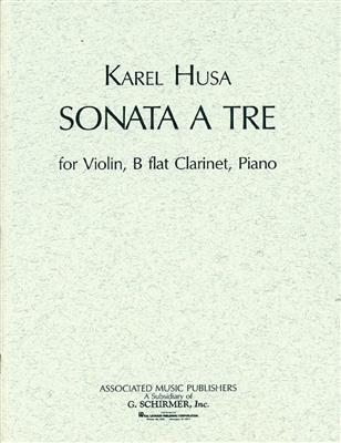 Karel Husa: Sonata a Tre: Ensemble de Chambre