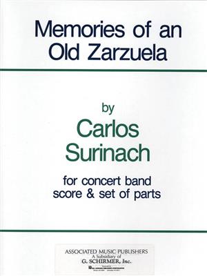 Carlos Surinach: Memories of an Old Zarzuela: Orchestre d'Harmonie