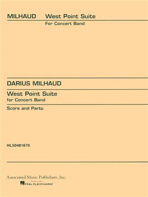 Darius Milhaud: West Point Suite: Orchestre d'Harmonie