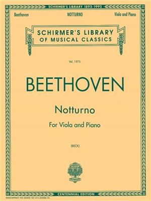 Ludwig van Beethoven: Notturno For Viola And Piano Centennial Edition: Alto et Accomp.