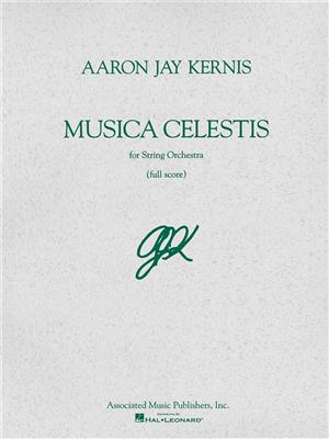 Aaron Jay Kernis: Musica Celestis: Orchestre Symphonique