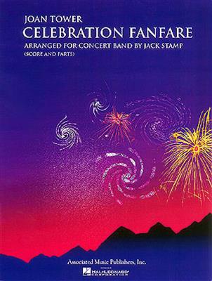 Joan Tower: Celebration Fanfare: (Arr. Jack Stamp): Orchestre d'Harmonie