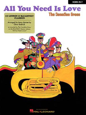 John Lennon: Canadian Brass - All You Need Is Love: (Arr. Christopher Dedrick): Ensemble de Cuivres