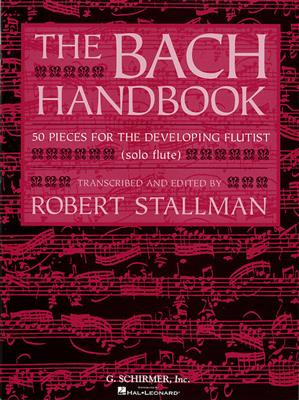 Johann Sebastian Bach: The Bach Handbook: Solo pour Flûte Traversière